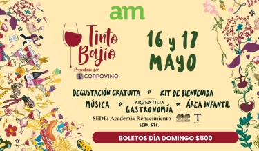 Tinto Bajío 2026 | Acceso domingo 17 de mayo